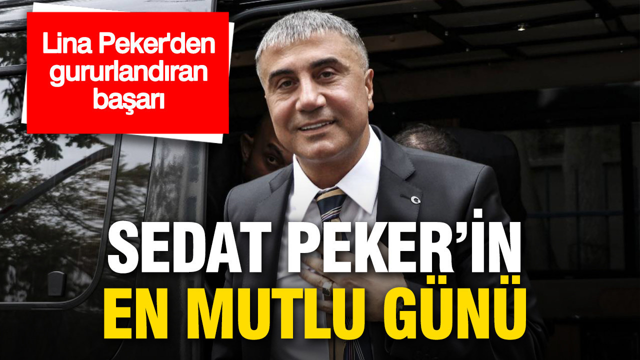 Sedat Peker’in Gurur Dolu Anları: Kızı Lina’nın Başarısıyla Sevinç Yaşadı